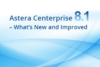 Astera Centerprise 8.1 - ما الجديد والمحسن