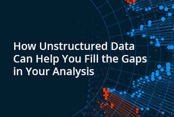 Nutzen Sie unstrukturierte Daten für eine bessere Analyse