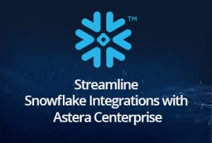 resolve snowflake challenges with Astera Centerprise