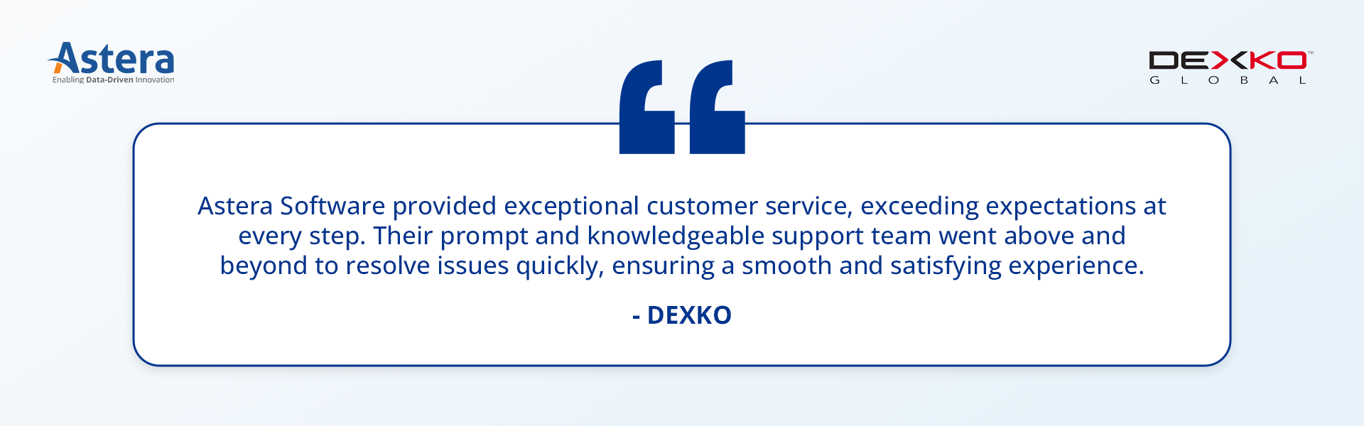 DexKo's customer review for Astera