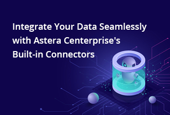 Integrate data with Astera Centerprise's connectors